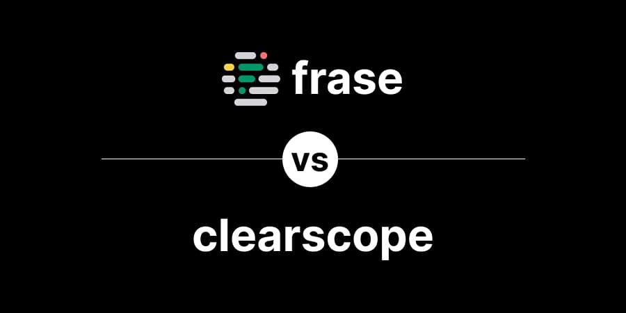 Frase vs Clearscope: SEO Research vs Content Optimization in 2026