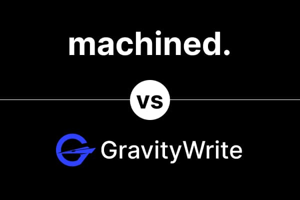 Machined vs GravityWrite: Which AI Platform Is Better for SEO Content?