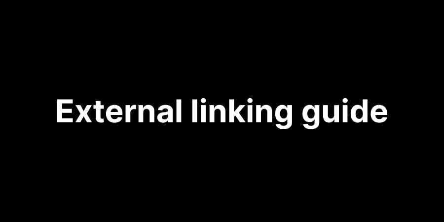 What to Know About External Linking for SEO (and How to Get It Right)