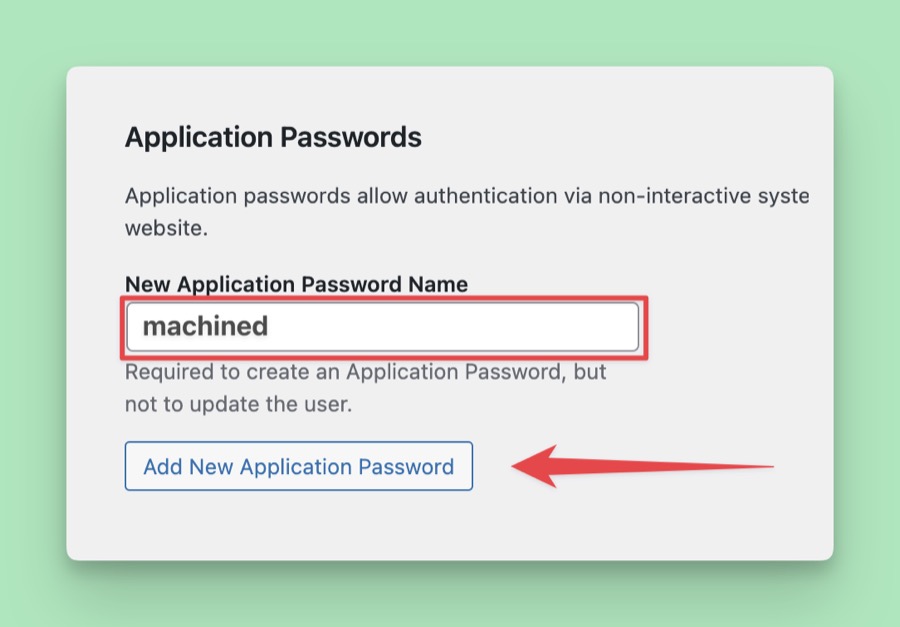 Application password name field with "machined" entered